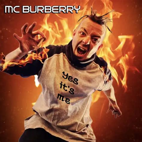 once again it's me mc burberry
